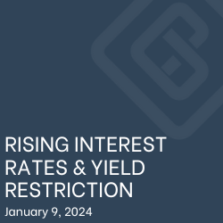 RISING INTEREST RATES & YIELD RESTRICTION