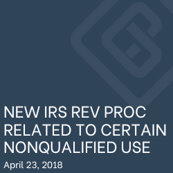 NEW IRS REV PROC RELATED TO CERTAIN NONQUALIFIED USE